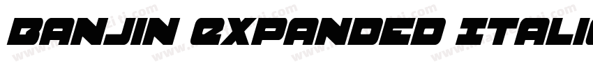 Banjin Expanded Italic字体转换